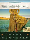 Cover image for Sharpshooter in Petticoats